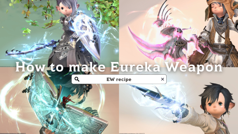 How to make Eureka Weapons (EW), procedure and necessary materials summary Lalafell FF14 Blog Norirow Note 34