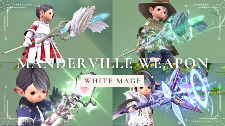 Summary of all four stages of White Mage's Manderville Weapon (MW)! Lalafell FF14 Blog Norirow Note 40