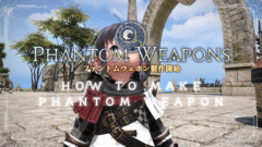 How to make Phantom Weapons (PW) / How to collect Demiatma - A quick summary! Lalafell FF14 Blog Norirow Note 44