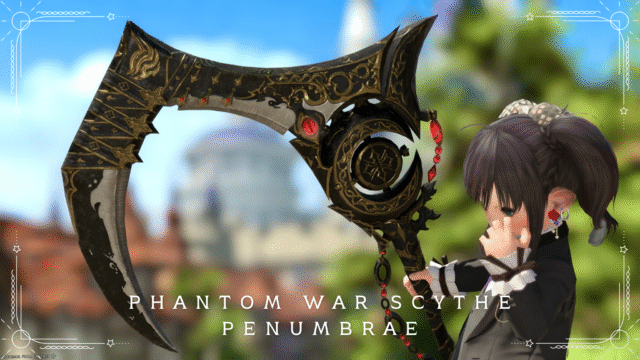 リーパーのファントムウェポン (PW) 第一形態・高貴な爪型大鎌『ファントムペンアンブレー・ウォーサイズ』 ララフェル FF14ブログ Norirow Note 11