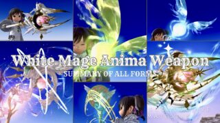 [Summary] White Mage Anima Weapon (AW) – All 8 Stages & Appearances Lalafell FF14 Blog Norirow Note 22